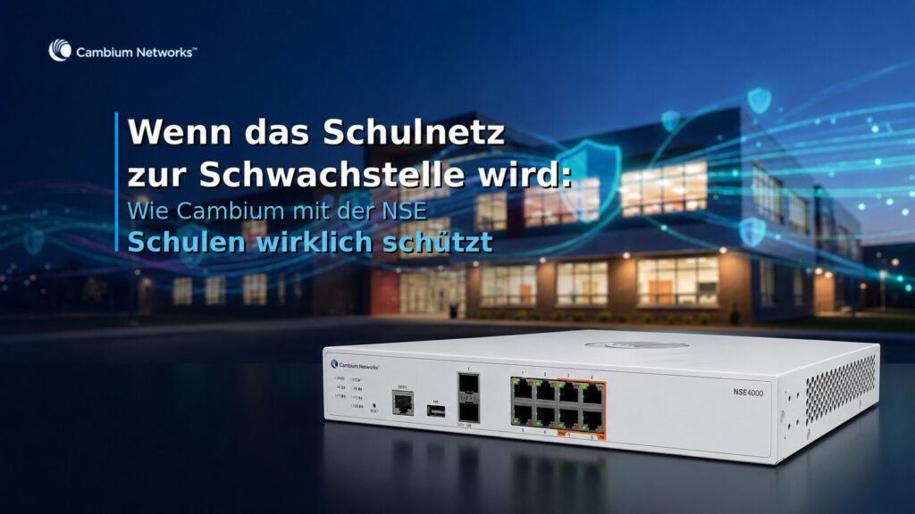 Cambium Networks NSE4000 vor einem Schulgebäude mit digitalen Schutzsymbolen zur Netzwerksicherheit